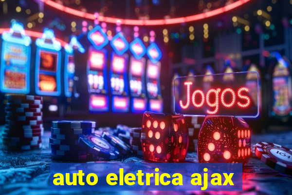 auto eletrica ajax